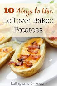 Ways To Reuse Leftover Baked Potatoes Leftover Baked Potato Recipes Leftover Baked Potatoes Baked Potato Recipes Baked Potato