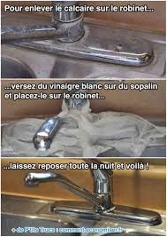 Du Calcaire Sur Le Robinet Vite Du Vinaigre Blanc L Anti Calcaire Le Plus Efficace Vinaigre Blanc Enlever Le Calcaire Nettoyage De La Maison