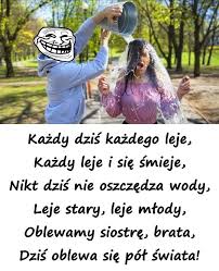 Zwyczajowe oblewanie się wodą w lany poniedziałek może się źle skończyć dla osoby, która nie zachowa umiaru. Smigus Dyngus Lany Poniedzialek Xdxd 6966