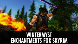 A searchable list of all skyrim enchantment ids for use in console commands with potions and for the enchantment of armor, robes and items. Wintermyst Enchantments Of Skyrim At Skyrim Nexus Mods And Community