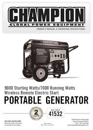 It's a big generator in both size and weight (209 pounds), but that's what. Champion 41532 User Manual Pdf Download Manualslib