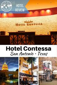 Hotel Review San Antonio S Hotel Contessa San Antonio Hotels Hotel Luxury Vacation