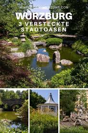 3 Versteckte Stadtoasen In Wurzburg Japanischer Garten Urlaub Bayern