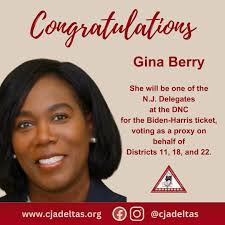 Congratulations to CJA Member Soror Gina Berry who will be one of the NJ  Delegates at the DNC!!!