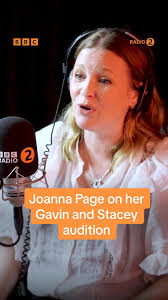 Joanna Page's Experience Auditioning for Gavin and Stacey