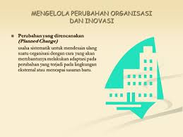 Kajian kes di sebuah organisasi perisian komputer tempatan ini, bertujuan untuk memahami budaya organisasi terkini dan mengetahui bagaimana organisasi membantu dalam meningkatkan inovasi. Mengelola Perubahan Organisasi Dan Inovasi Ppt Download