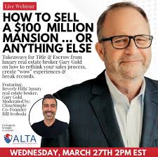 Excited to be hosting this American Land Title Association webinar next  week with the legendary Gary Gold out of Beverly Hills. Most people know  him for selling the famous Playboy mansion for