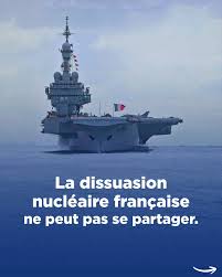 La dissuasion nucléaire française ne se partage pas, car elle garantit  notre souveraineté et notre liberté de décision. Nous voulons une Europe  plus forte, mais nous refusons toute dilution de notre autonomie