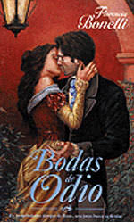 + un libro para crecer. Bodas De Odio By Florencia Bonelli