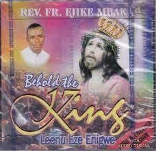 Please click the link to subscribe for the best of nigerian gospel music rev. Download Music Mp3 Father Mbaka Behold The King 1 Naijafinix