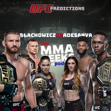 Ufc 12 mar et ufc 259 'thrill and agony': Ufc 259 Blachowicz Vs Adesanya Predictions Preview Ep 93 By The Mma Geeks C Level Podcast
