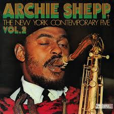 Archie Shepp & The New York Contemporary Five