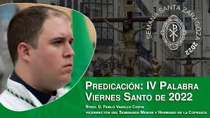 Predicación de la IV Palabra del Viernes Santo de 2022, por el Rvdo. D. Pablo  Vadillo Costa