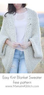 Get the free sweater knitting pattern; Easy Knit Blanket Sweater Pattern Mama In A Stitch