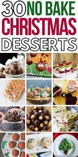 30 Delicious No Bake Christmas Cookies And Desserts Christmas Baking Cookies Holiday Desserts Christmas Christmas Desserts
