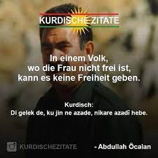 From 1984, under his leadership, the pkk fought for kurdish liberation. Rob Auf Twitter In Einem Volk Wo Die Frau Nicht Frei Ist Kann Es Keine Freiheit Geben Ocalan Pkk Ypg Reden So Terroristen Gokcesine Strugleofkurds Https T Co Xqiduk6as8