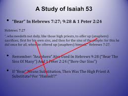 What does 1 peter 2:9 mean when it refers to believers as peculiar people?. Isaiah 53 A Study Of Isaiah 53 Certain Verses From Isaiah 53 Are Used To Advance The Notion Of The Imputation Of Sins To Christ The Passage Quoted Ppt Download
