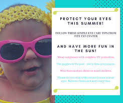 Keep Your Eyes Safe All Summer Long With These Helpful Tips From Fite Eye Center Lasik Laser Vision Correction Eye Care
