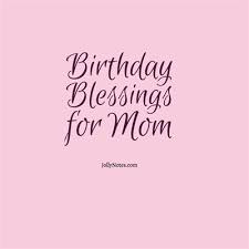 Birthday Blessings For Mom Pin On Celebrations Holidays
