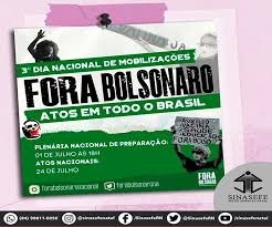 As organizações com atuação nacional que impulsionam a campanha fora. Fora Bolsonaro Nova Manifestacao Esta Marcada Para 24 De Julho Sinasefe Rn