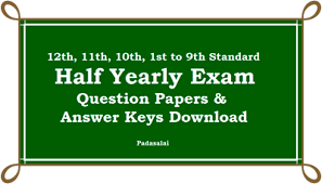 1st To 9th 10th 11th 12th Half Yearly Exam Question Papers Key Answers Download Trb Tnpsc