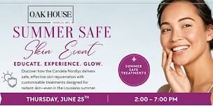 Oak House Medical Spa Summer Safe Skin Event