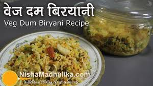 Vegetable Dum Biryani Recipe Vegetable Dum Biryani Recipe Dum Biryani Biryani Recipe