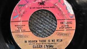 All my friends will be drinkin' all the beer. In Heaven There Is No Beer Lyrics By Clean Living With Meaning In Heaven There Is No Beer Explained Official 2021 Song Lyrics Lyricsmode Com