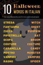 A List Of Ten Useful Halloween Words In Italian To Help Your Kids Expand Their Vocabulary Click On Italian Words Italian Language Learning Italian Vocabulary