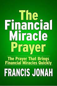 I accept you as my guide, saviour and healer. The Financial Miracle Prayer Kindle Edition By Jonah Francis Religion Spirituality Kindle Ebooks Amazon Com