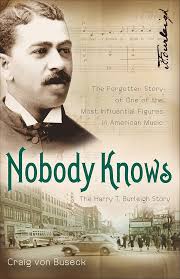 Nobody Knows: The Forgotten Story of One of the Most Influential Figures in  American Music