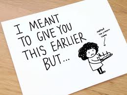 Birthday Card Ideas For Best Friend Funny Funny Belated Birthday Card Humorous Late Birthday Card Etsy Belated Birthday Card Sister Birthday Card Birthday Cards For Friends