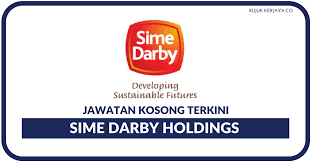 4197) ialah syarikat konglomerat multinasional yang bertapak kukuh di malaysia dalam industri perladangan, hartanah, industri, automotif, tenaga dan prasarana serta hospitaliti. Sime Darby Holdings Kerja Kosong Kerajaan