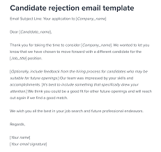 This sample email for a job application with resume can be used by students and graduates who do not have an actual working experience but want to show their strong sides. Candidate Rejection Email Template