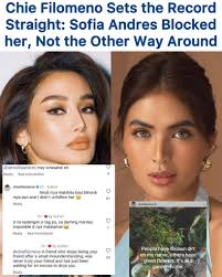 Chie Filomeno clarified that it was Sofia Andres who blocked her, and she  didn't even unfollow her