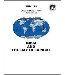 Sailing Directions Pub 173 India And The Bay Of Bengal 14th Edition 2017