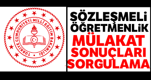15 bin öğretmen mülakat sonuçları ne zaman açıklanacak? Sozlesmeli Ogretmenlik Mulakat Sonuclari Atama Sorgulama Meb Personel