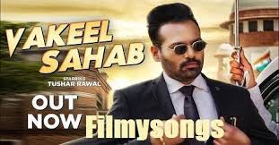 Vakeel Sahab Mp3 Song Download Free Tushar Rawal Punjabi 2020 Mp3 Song Download Mp3 Song Songs