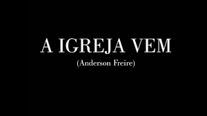 Скачай anderson freire 01 a igreja vem. Anderson Freire A Igreja Vem Download Igreja Evangelica Do Eu Sou Hino A Igreja Vem De Anderson