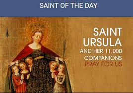 Saint of the Day – October 21 – Saint Ursula & Her 11,000 ...