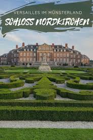 Schloss Nordkirchen Versailles Im Munsterland In 2020 Schloss Nordkirchen Reisefotografie Reisen Deutschland