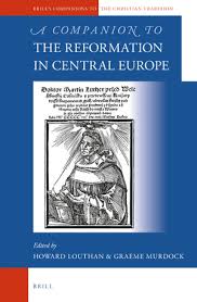 That was one of the greatest events of the. A Companion To The Reformation In Central Europe Brill