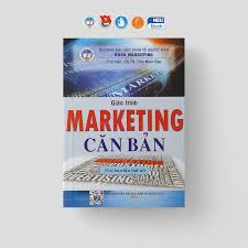 NEU BOOK - Góc Giáo Trình NEU - GIÁO TRÌNH MARKETING CĂN BẢN Học phần cung  cấp cho sinh viên những nguyên lý cơ bản của Marketing - một công cụ vô