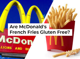 are mcdonald s french fries gluten free