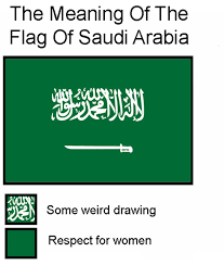 What do they all mean? Saudi Arabia Flag Flag Color Representation Parodies Know Your Meme