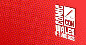 Comic Con Wales at ICC Wales, Celtic Manor Resort