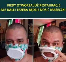 Zobacz najciekawsze publikacje na temat: Maseczka Do Restauracji Xd Lols Pl Najlepszy Humor Demotywatory Memy Zabawne Obrazki