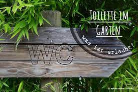 Da geht sowohl das abwasser vom klo,also auch handwaschbecken,spüle und dusche rein. Toilette Im Garten Was Ist Erlaubt Abwasser Im Kleingarten