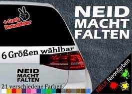 Neid macht Falten Aufkleber -6 Größen- Autospruch lustig neiden Eifersuch  Sünde | eBay