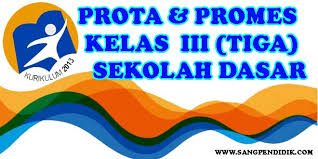Prota Dan Promes Prosem Kelas Iii Sd Sang Pendidik